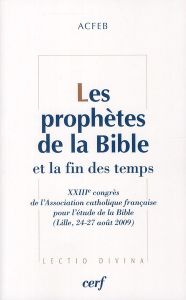 Les prophètes de la bible et la fin des temps - ACFEB