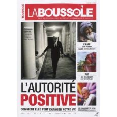 La Boussole N° 1 : L'autorité positive - Jauffret Bruno - Sauty de Chalon Annet