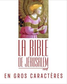 La Bible de Jérusalem [EDITION EN GROS CARACTERES - COLLECTIF