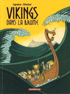 Vikings dans la brume Tome 1 : Le rire d'Odin - Lupano Wilfrid - Ohazar