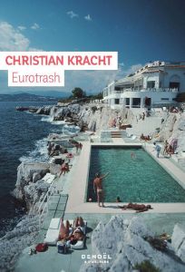 Eurotrash - Kracht Christian - Gepner Corinna