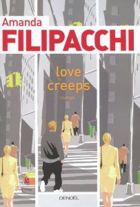 Love Creeps - Filipacchi Amanda - Nasalik Madeleine