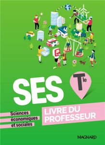Sciences économiques et sociales Tle. Livre du professeur, Edition 2020 - Waquet Isabelle