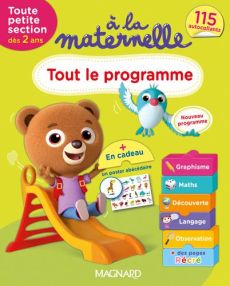 A la maternelle, tout le programme TPS 2016 - Brossier Michèle - Quentrec Marie - Francescon Nic