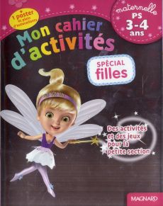 Mon cahier d'activités. Spécial filles maternelle - Gallois-Lacroix Aurélia - Dupuy-Sauze Marianne