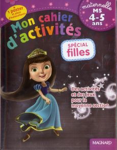 Mon cahier d'activités. Spécial filles - Cabaleiro-Jouadé Irène - Souppart Gaëlle