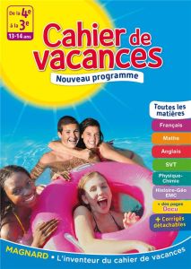 Cahier de vacances De la 4e à la 3e. 13-14 ans - Pellissier Cécile - Picchiottino Jean-Dominique -