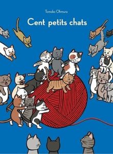 Cent petits chats - Omura Tomoko - Atlan Corinne