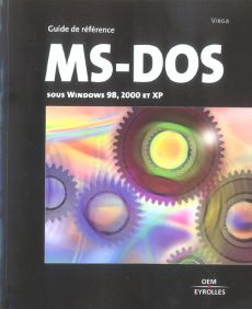 MS-DOS. Toutes versions sous Windows (de 98 à XP) - VIRGA