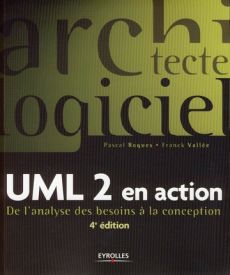 UML 2 en action. De l'analyse des besoins à la conception, 4e édition - Roques Pascal - Vallée Franck - Muller Pierre-Alai