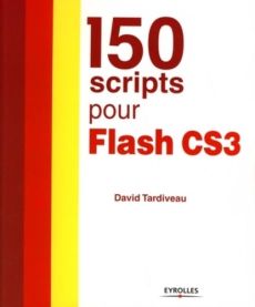 150 scripts pour Flash CS3 - Tardiveau David