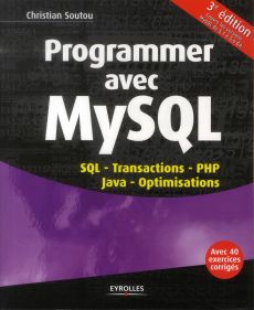 Programmer avec MySQL / SQL, Transactions, PHP, Java, Optimisations - Soutou Christian