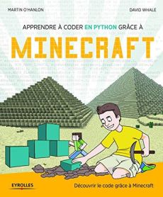 Apprendre à coder grâce à Minecraft - Whale David - O'Hanlon Martin