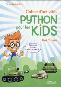 Cahier d'activités Python pour les kids - Weinachter David