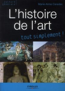 L'histoire de l'art. 6e édition - Caradec Marie-Anne - Vallas Bruno