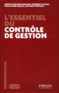L'essentiel du contrôle de gestion - Delhon-Bugard Annick - Doche Frédéric - Lebeau Gui