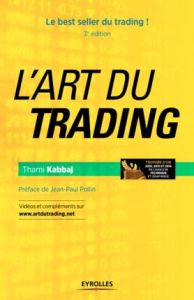 L'art du trading. 3e édition - Kabbaj Thami - Pollin Jean-Paul
