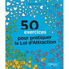 50 exercices pour pratiquer la loi d'attraction - Martin Virgile Stanislas