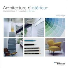 Architecture d'intérieur. Cours pratique et théorique, 2e édition - Tangaz Tomris - Quentin Brigitte