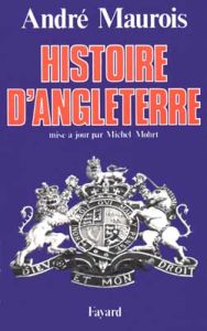 Histoire d'Angleterre - Maurois André - Mohrt Michel
