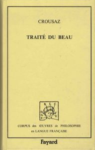 Traité du beau - Crousaz Jean-Pierre de
