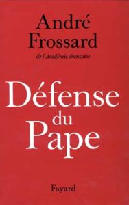 Défense du pape - Frossard André