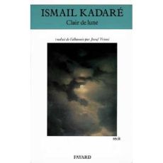 Clair de lune - Kadaré Ismail