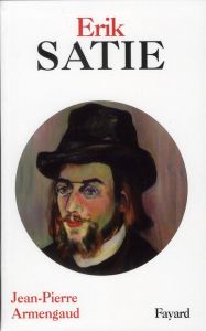 Erik Satie - Armengaud Jean-Pierre