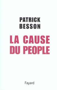 La cause du people - Besson Patrick