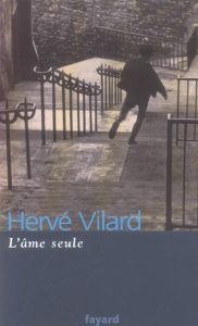 L'âme seule - Vilard Hervé