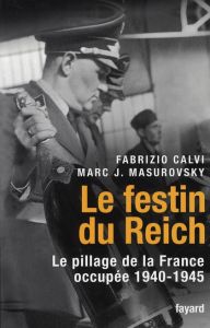 Le festin du Reich - Calvi Fabrizio, Masurovski Marc J.