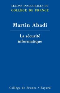La sécurité informatique - Abadi Martin