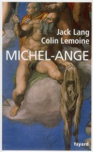 Michel-Ange - Lang Jack, Lemoine Colin
