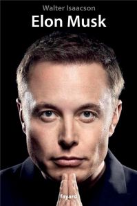 Elon Musk - Isaacson Walter - Hel-Guedj Johan-Frédérik - Reign