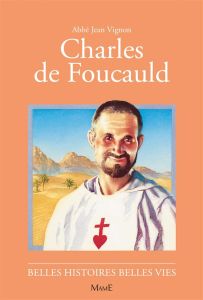 Charles de Foucauld - Vignon Jean