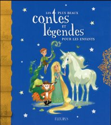 Les plus beaux contes et légendes pour les enfants - COLLECTIF