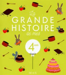 La grande histoire de mes 4 ans - Renaud Claire-Guérin Virginie