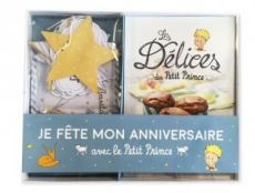 Je fête mon anniversaire avec le Petit Prince / Un livre de recettes, 8 invitations, 8 enveloppes, 8 - Collectif