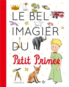 Le bel imagier du Petit Prince - Collectif