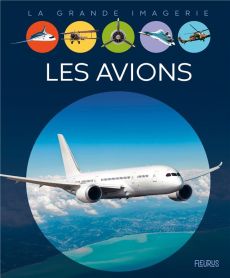 Les avions - Vandewiele Agnès - Dayan Jacques - Laheurte Pascal