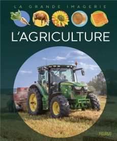 L'agriculture - Franco Cathy - Dayan Jacques
