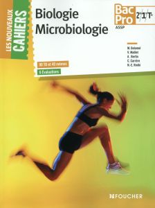 Biologie Microbiologie 2de 1re Tle Bac Pro ASSP. 90 TD et 40 mémos, 6 évaluations - Delomel Michèle - Maillet Véronique - Bertin Annie