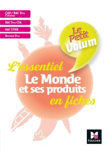 Le monde et ses produits CAP BAC Pro Cuisine et restauration - Labarre-Le Rolland Dorothée