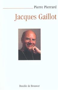 Jacques Gaillot - Pierrard Pierre