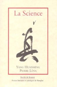 La science - Yang Huanming - Léna Pierre