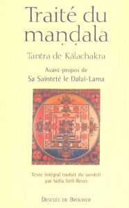 Traité du mandala. Tantra de Kalachakra - PUNDARIKA/ANONYME
