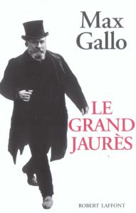 Le Grand Jaurès - Gallo Max