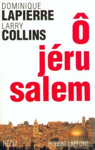 O Jérusalem - Lapierre Dominique - Collins Larry