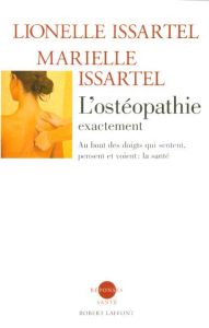L'ostéopathie exactement - Issartel Lionelle - Issartel Marielle - Muyard Jea