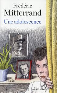 Une adolescence - Mitterrand Frédéric